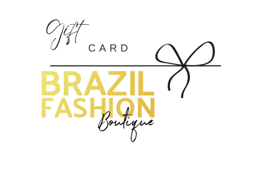 BRAZIL FASHION BOUTIQUE GIFT CARD